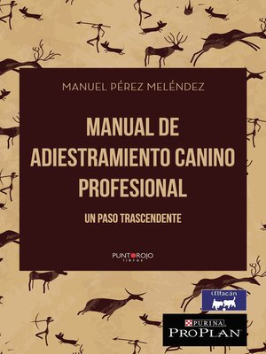 cover image of Manual de adiestramiento canino Profesional. Un paso trascendente